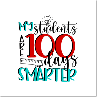 My Students Are 100 Days Smarter Teacher Life Back to School Posters and Art